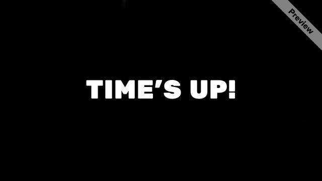 #TimesUpDay Video Template