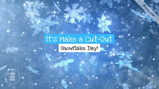 Make a Cut-Out Snowflake Day Video Template