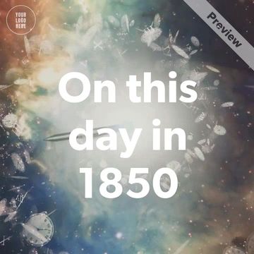 On This Day 1850 Video Template