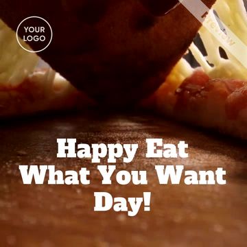 Eat What You Want Day Video Template