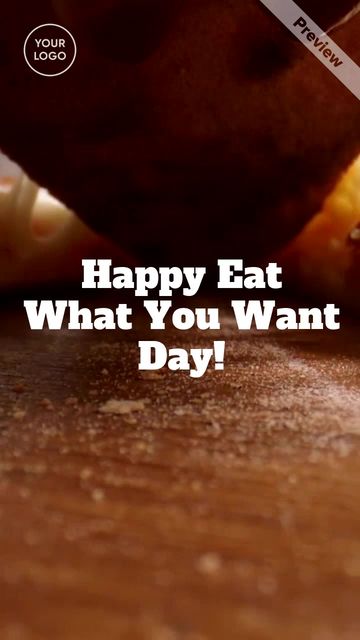 Eat What You Want Day Video Template