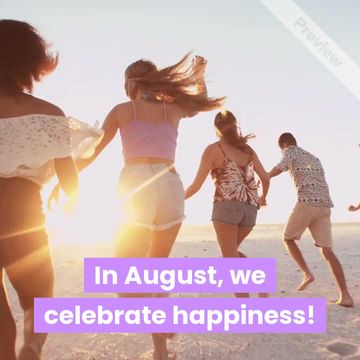 Happiness Happens Month | August Video Template