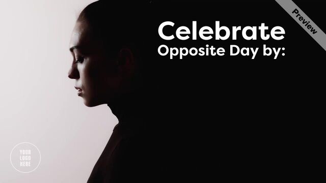 Opposite Day | Jan 25 Video Template