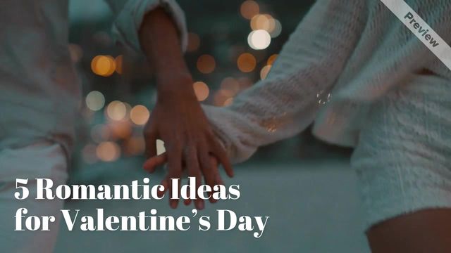 Romantic Ideas for Valentine's Day Video Template