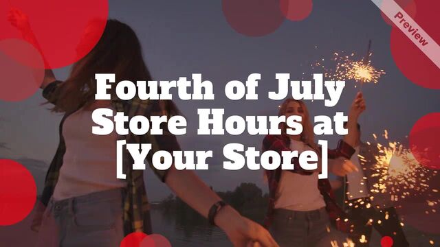 Store Hours | 4th of July #4 Video Template