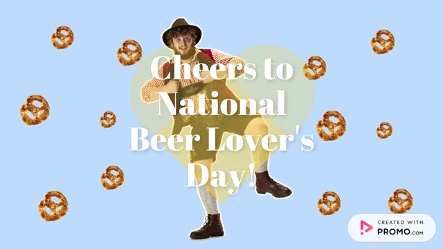 Cheers to National Beer Lover's Day! Video Template