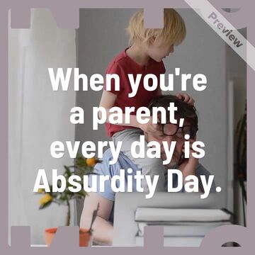National Absurdity Day: Embrace the Crazy! Video Template